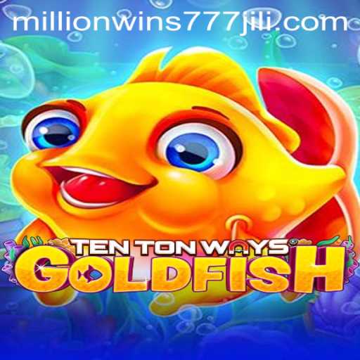 Discover the Exciting World of TenTonWaysGoldfish: An Insight into MillionWins777